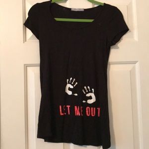 "Let Me Out" Maternity shirt